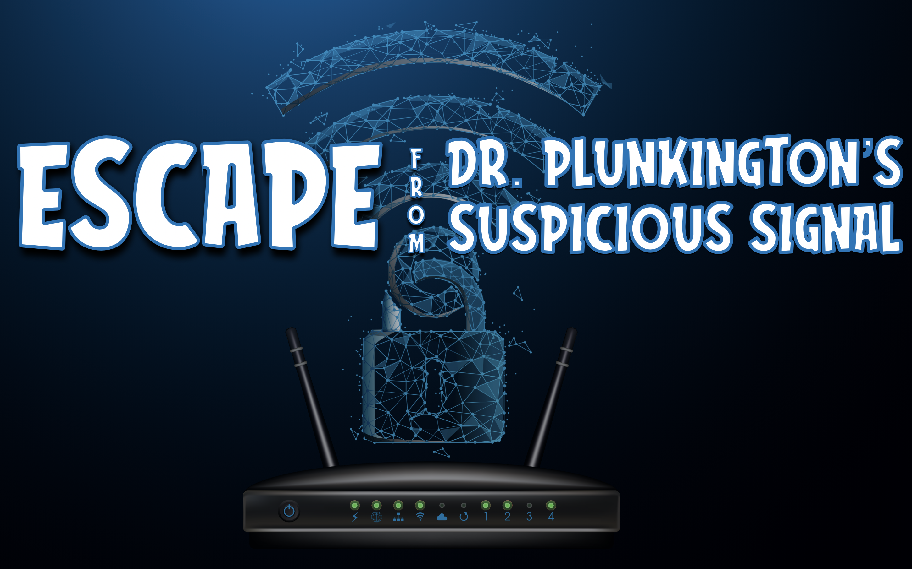 Escape Dr. Plunkington's Suspicious Signal Breakout Room