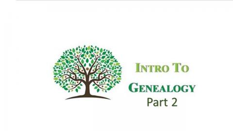 Intro to Genealogy part 2