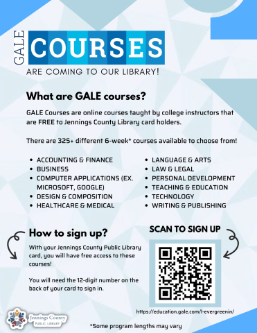 A flyer that describes what GALE Courses are, some of the available courses, and a QR code that takes you to the GALE Courses site.